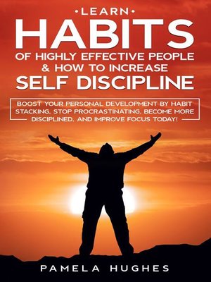 cover image of Learn Habits of Highly Effective People & How to Increase Self Discipline
